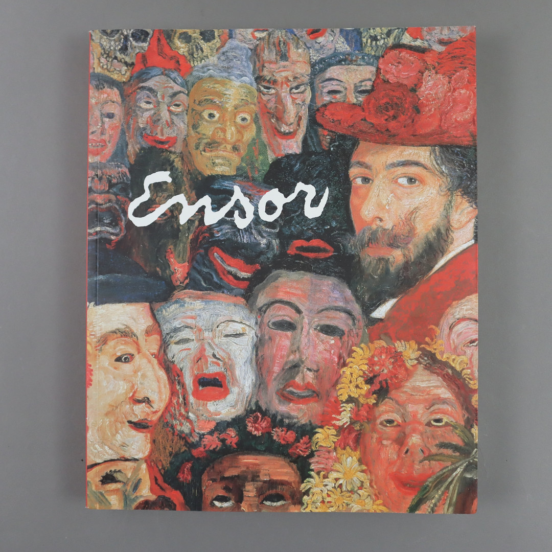 Ensor. Katalog zur Ausstellung im Musée Royaux Des Beaux-Arts de Belgique in Brüssel.