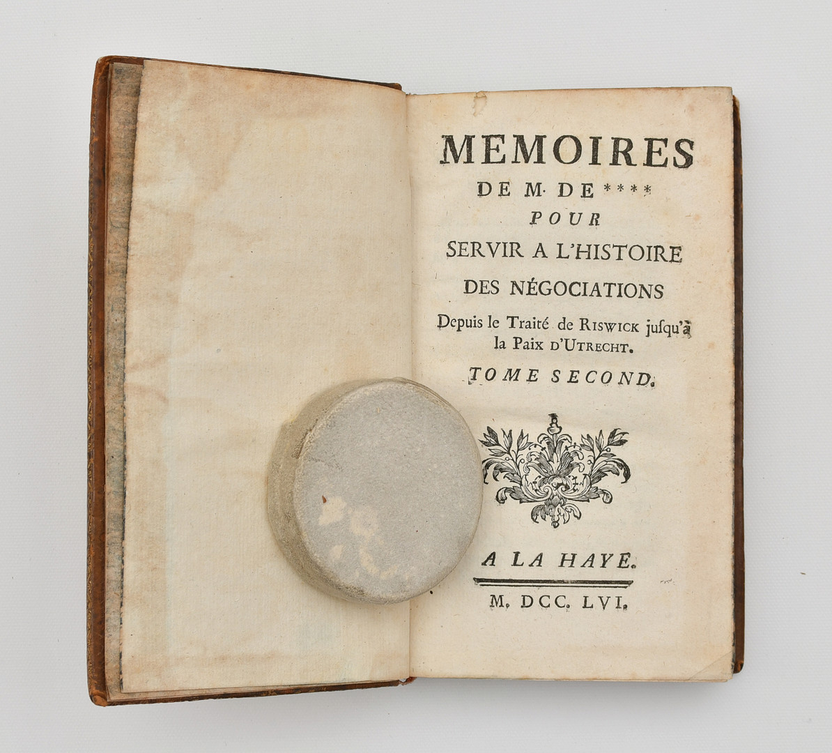 Mémoires de M. de **** pour servir à l'histoire des négociations depuis le Traité de Riswick jusqu'à la Paix d'Utrecht.