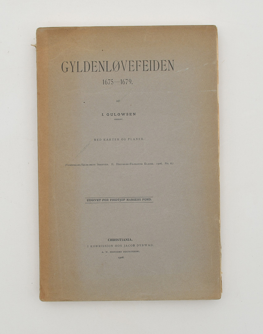 Gyldenløvefeiden 1675-1679 Oslo 1906.
