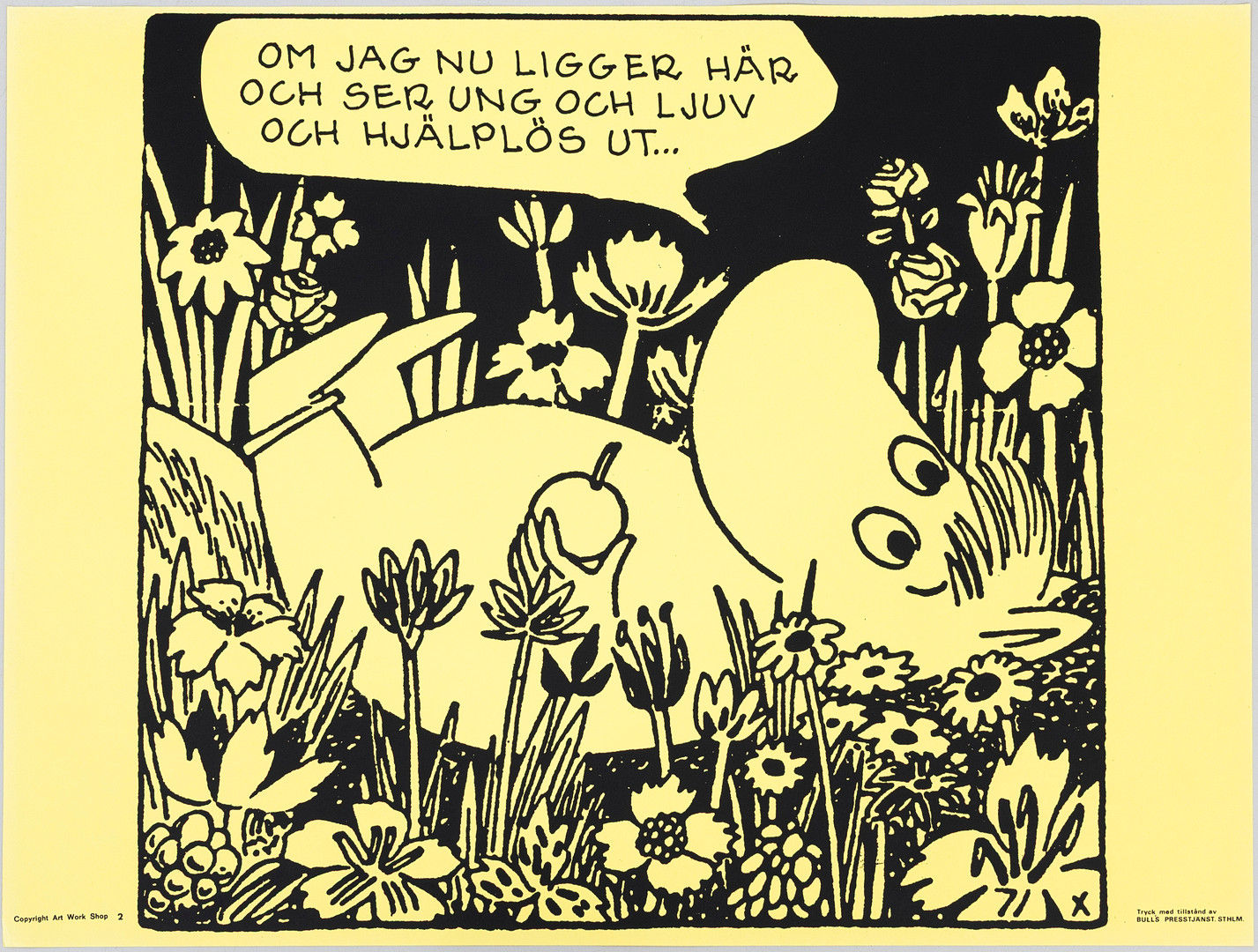 TOVE JANSSON. Efter. Mumin, "Om jag nu ligger här och ser ung och ljuv och hjälplös ut", Bull's Presstjänst, nr 2, Art Work Shop, 1960-tal.