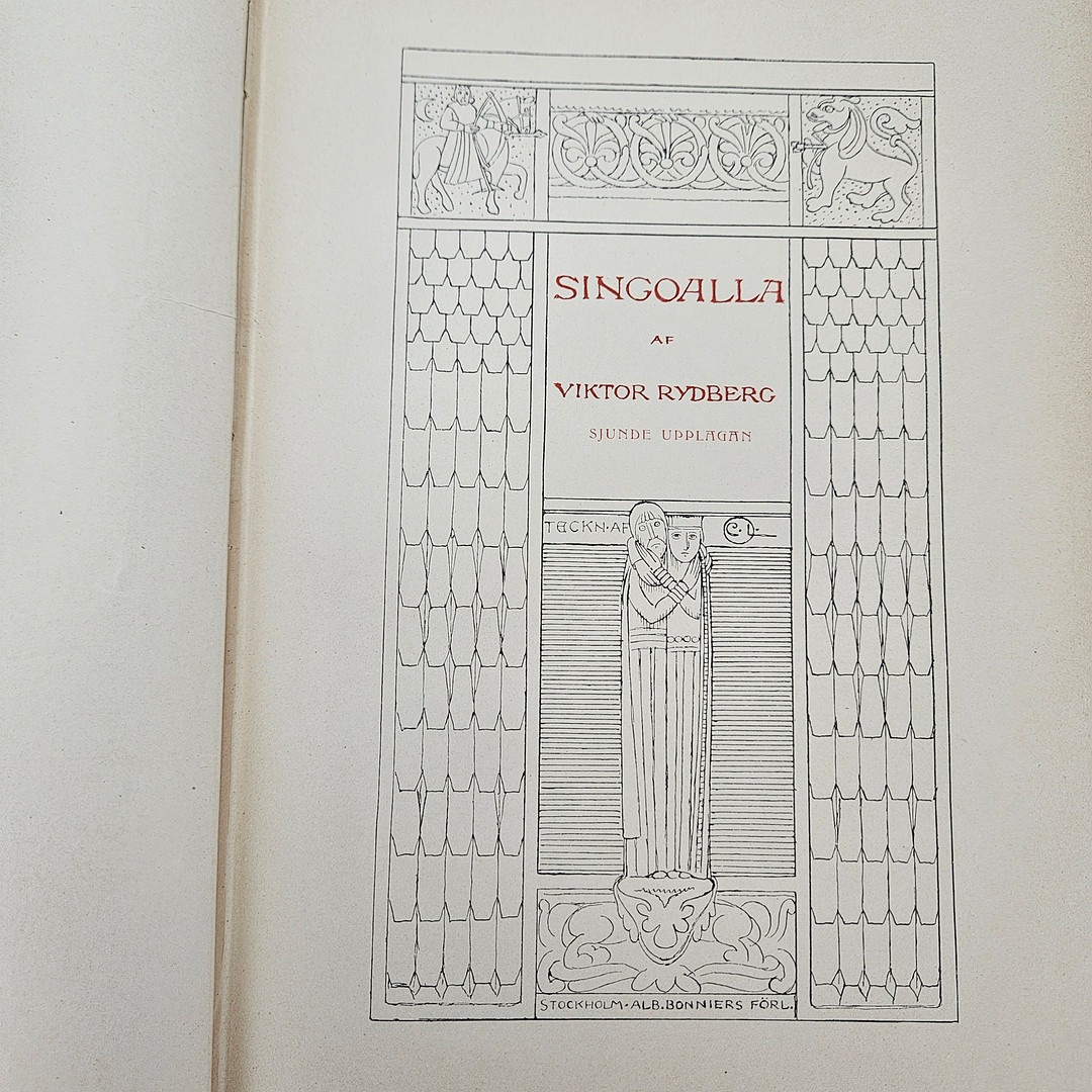 BOK, "Singoalla", Viktor Rydberg, Centraltryckeriet, Stockholm 1904.