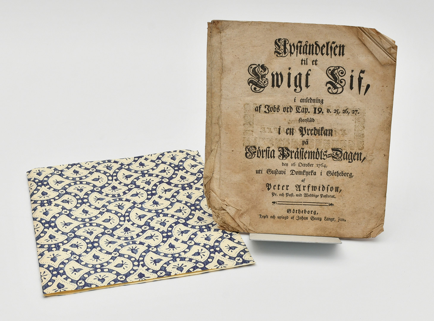 Upståndelsen til et ewigt lif, i anledning af Jobs ord cap. 19. v. 25, 26, 27. Förestäld i en predikan på första prästemöts-dagen, den 16 october 1764, uti Gustavi domkyrka i Götheborg.