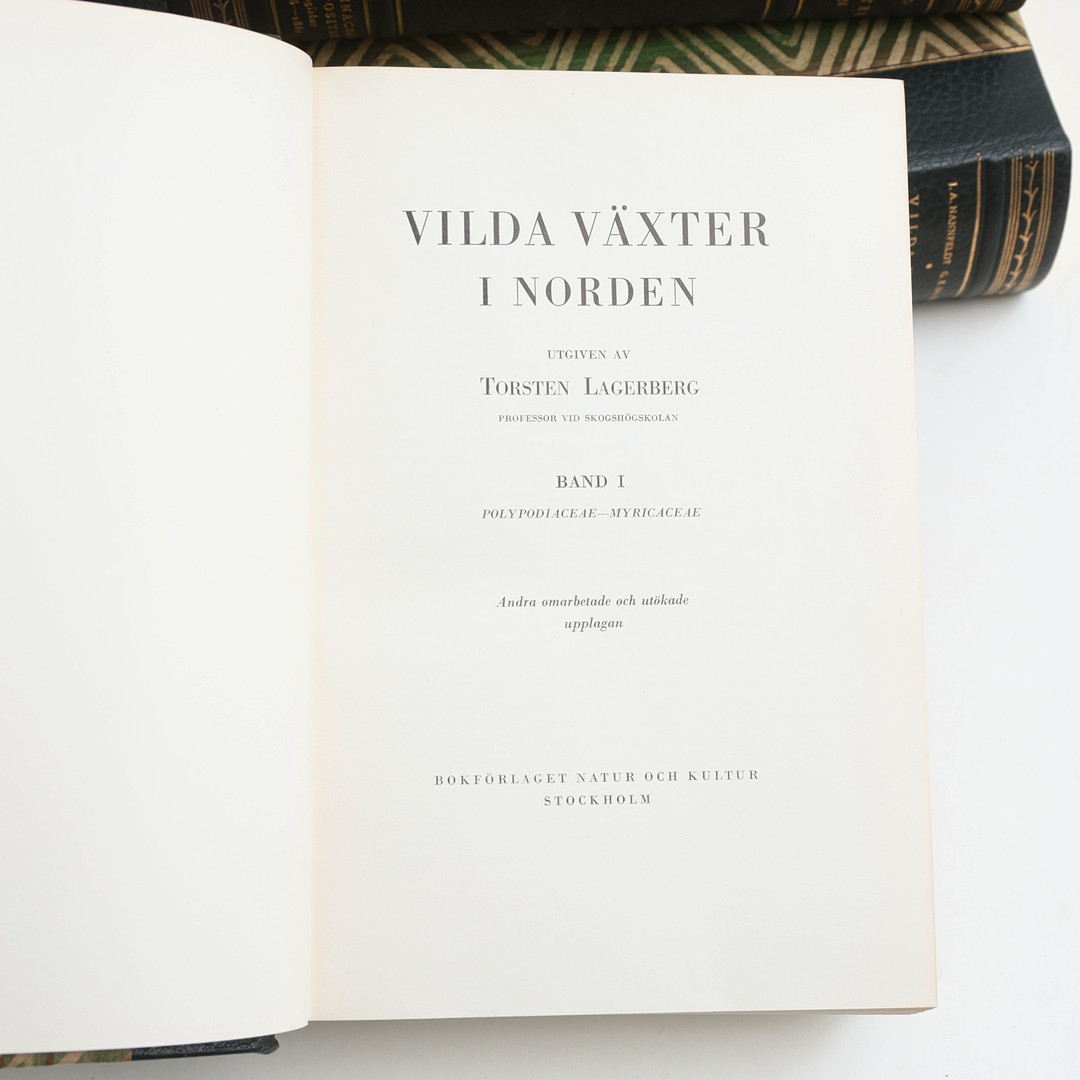 VILDA VÄXTER I NORDEN, 5 volymer, bl.a. Torsten Lagerberg, Bokförlaget natur och kultur, 1947-1952.