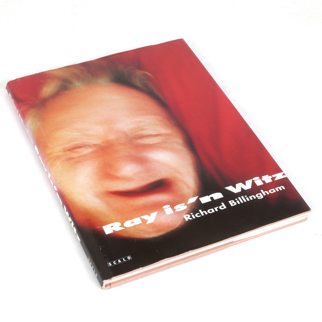 RICHARD BILLINGHAM. "Ray is'n Witz", (Ray's a laugh), fotobok, Scalo, Tyska. 1996.