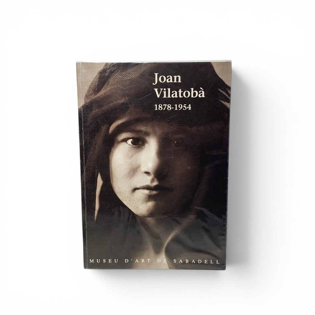 Libro-catálogo. Joan Vilatobà 1878-1954.