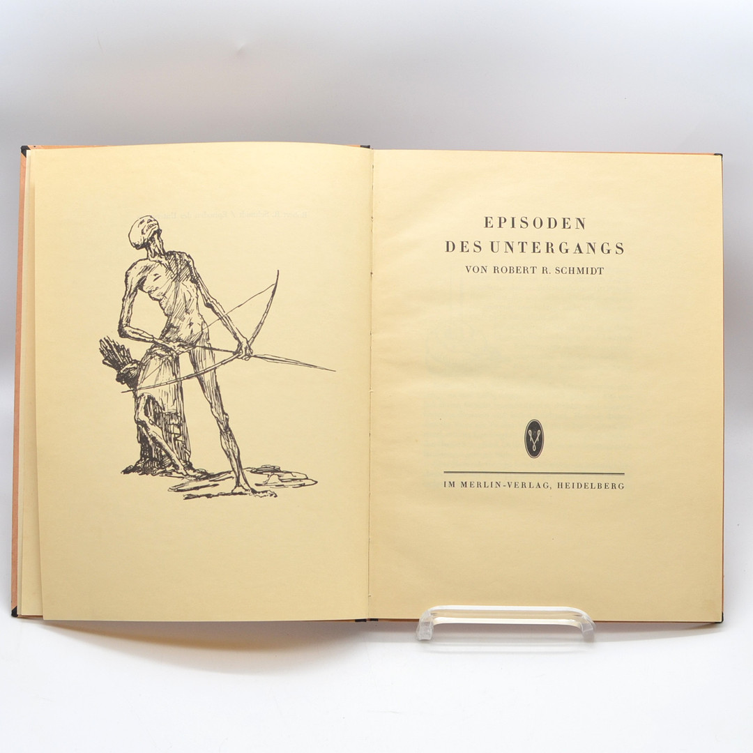 ALFRED KUBIN (1877-1959). ROBERT R. SCHMIDT, "EPISODEN DES UNTERGANGS", IM MERLIN-VERLAG, HEIDELBERG, O.J. (1926).