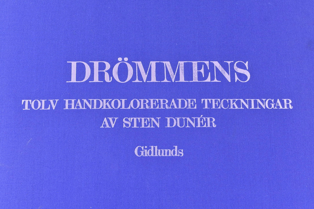 STEN DUNÉR. Drömmens. Tolv handkolorerade teckningar av Sten Dunér.