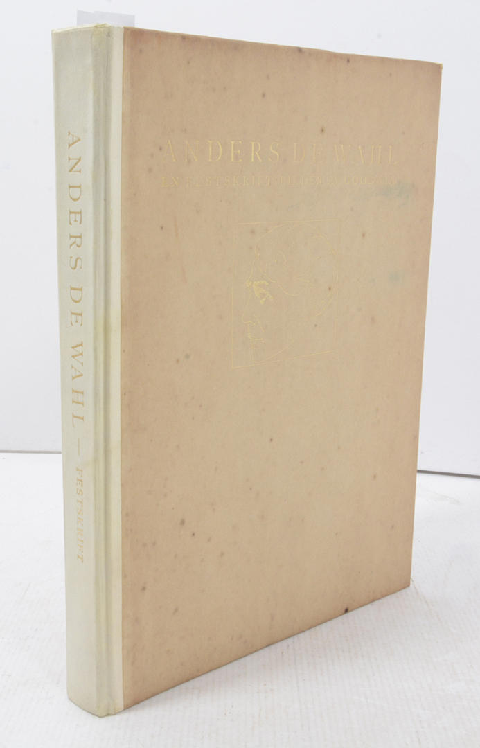 GOODWIN, H B. Anders de Wahl. En festskrift.