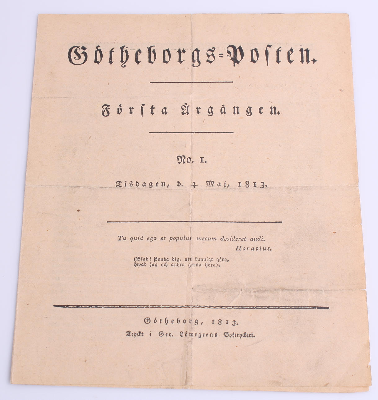 GÖTHEBORGS-POSTEN, Första Årgången No I, Tisdagen d. 4 Maj 1813.