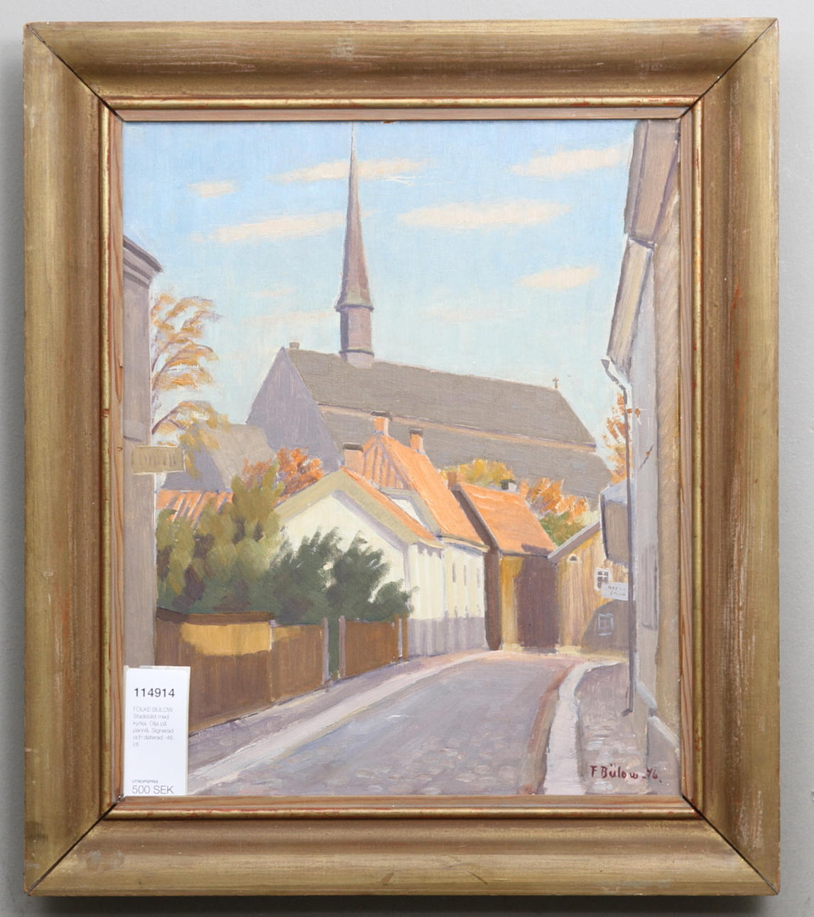 FOLKE BÜLOW. Motiv från Vadstena. Olja på pannå. Signerad och daterad -46.