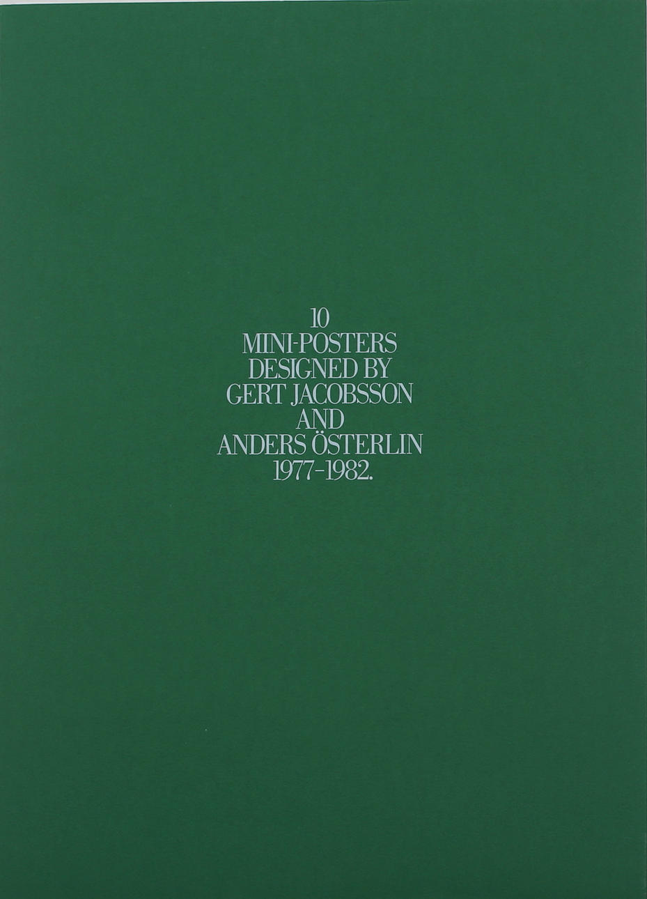 GERT JACOBSSON / ANDERS ÖSTERLIN. "10 mini-posters 1977-1982" Offsettryck. Några signerade.