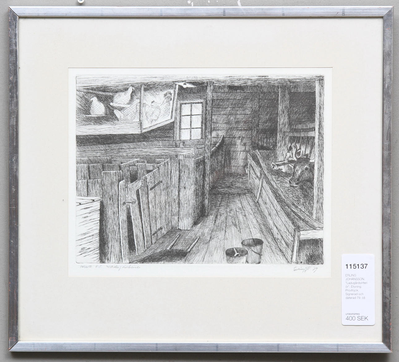 ERLING JOHANSSON. "Ladugårdsinteriör". Etsning. Provtryck. Signerad och daterad 79.