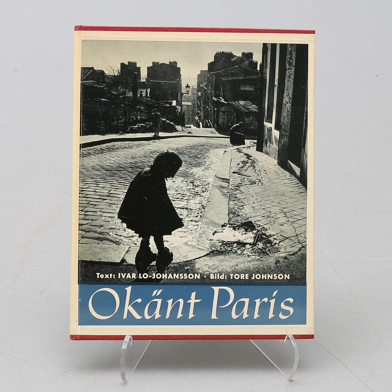 UNKNOWN PARIS BY IVAR LO-JOHANSSON AND TORE JOHNSON.