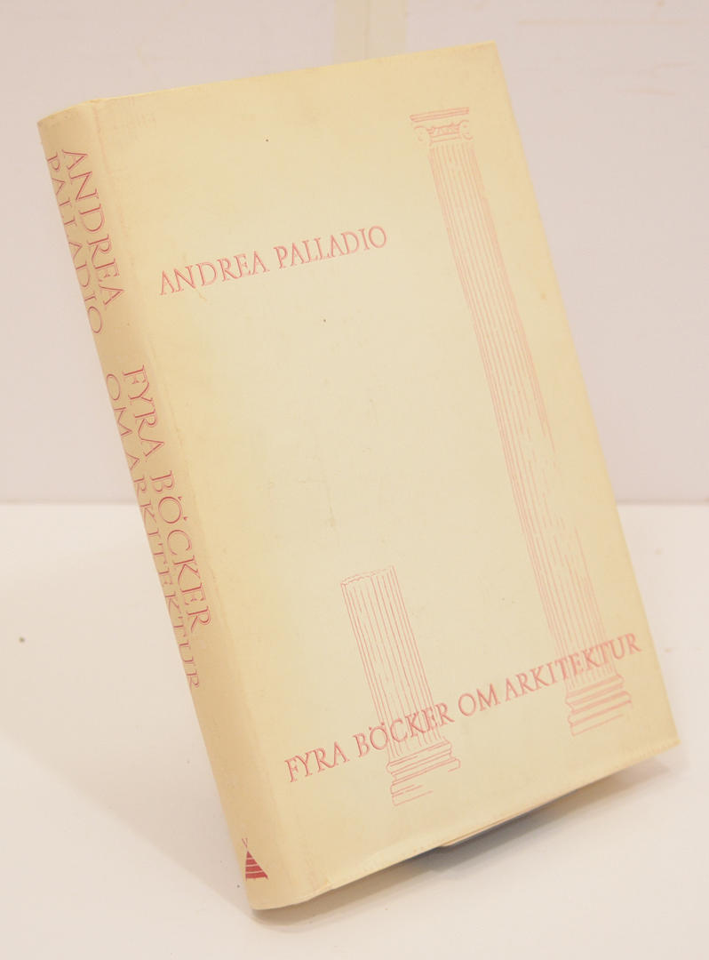 PALLADIO, A. Vier Bücher über Architektur.