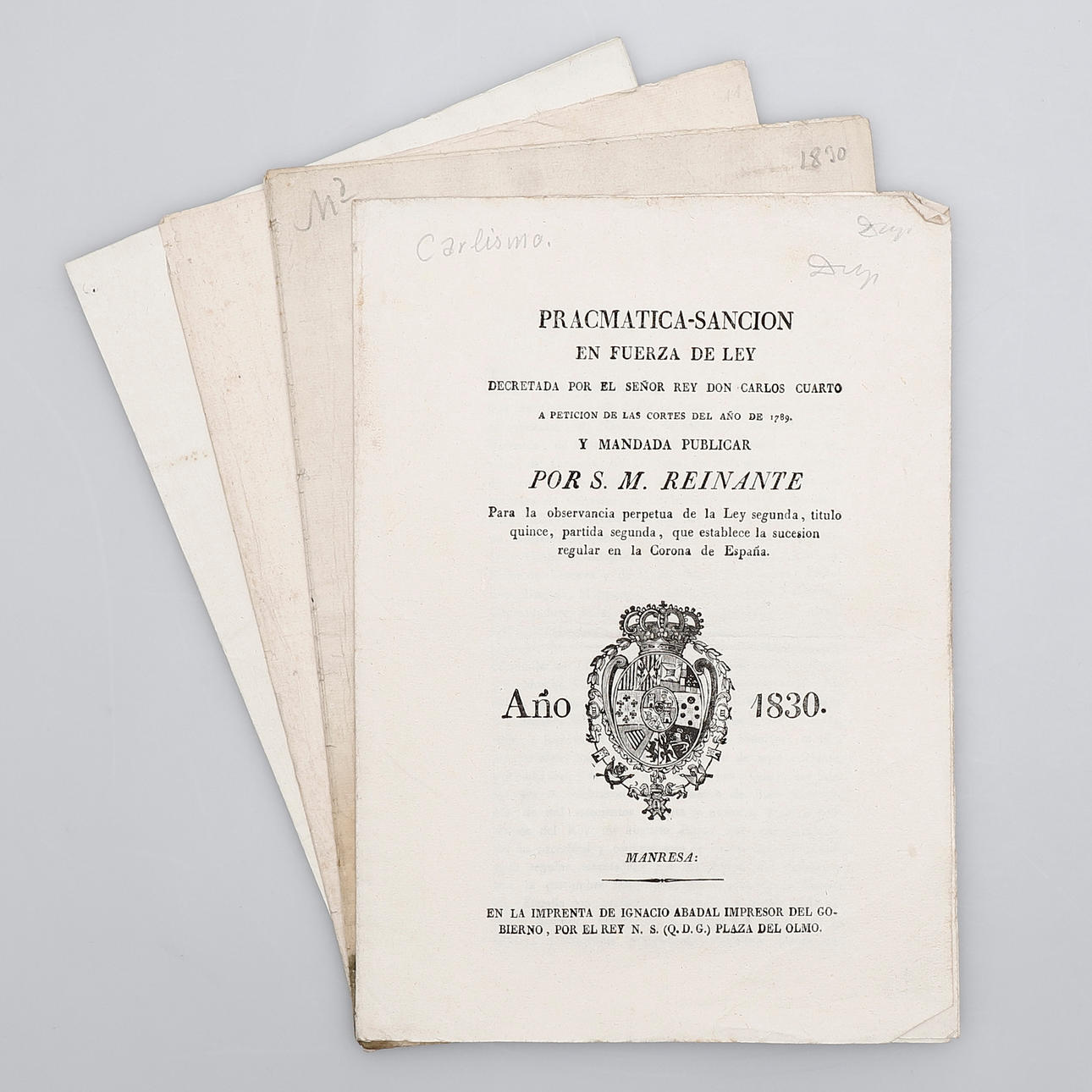 CHARLISM: SUCCESSION OF ISABEL II OF SPAIN, 1830-1833. Four editions of the Pragmatic Sanction of Charles IV.