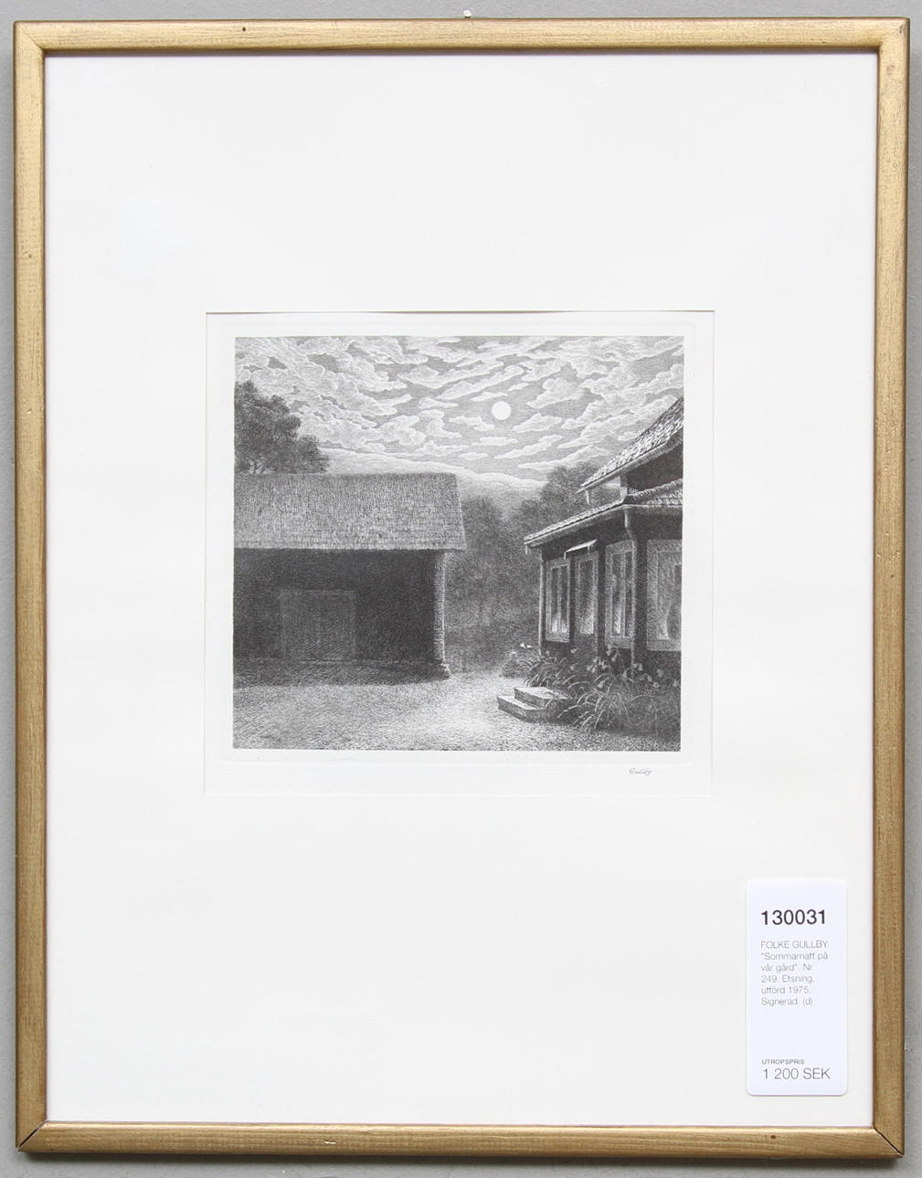 FOLKE GULLBY. "Sommarnatt på vår gård". Nr 249. Etsning, utförd 1975. Signerad.