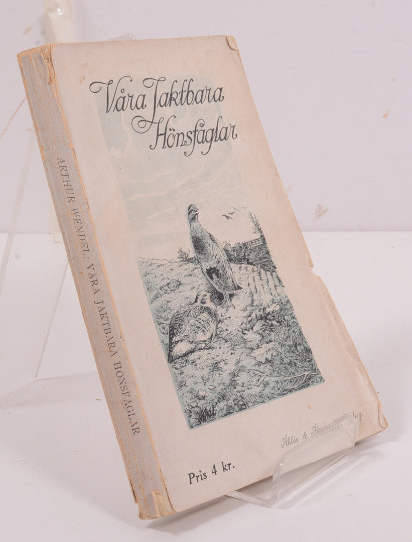 Våra jaktbara hönsfåglar.