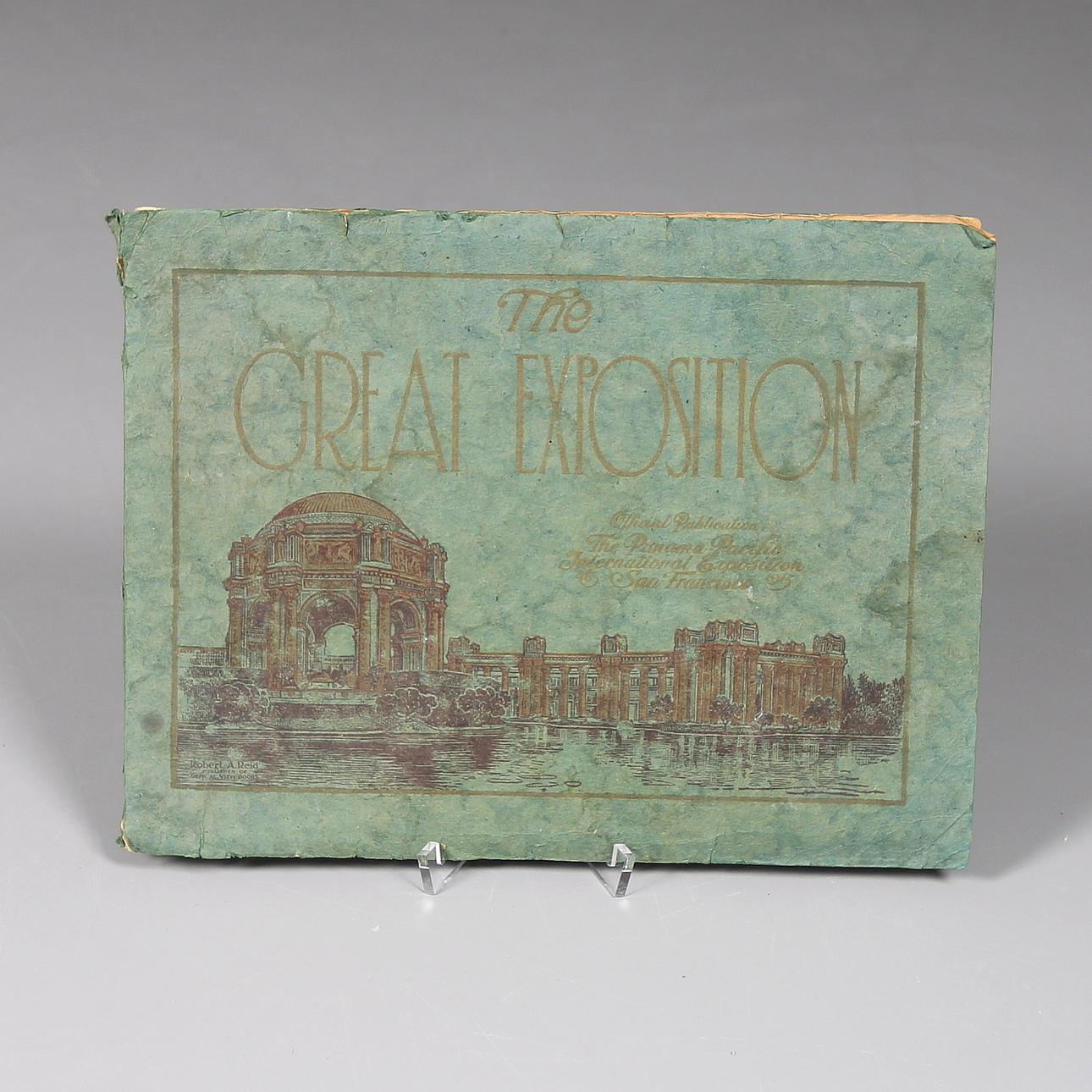 THE GREAT EXPOSITION, Panama Pacific, Offciall Puplications, 1915.