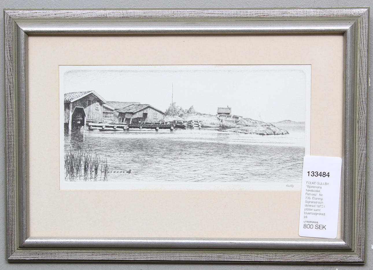 FOLKE GULLBY. "Björkmans fiskebodar, Flatvarp". Nr 236. Etsning. Signerad och daterad 1973 i plåten samt blyertssignerad.