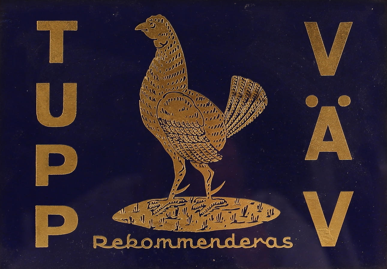 SIGN, glass, marked TUPP VÄV.