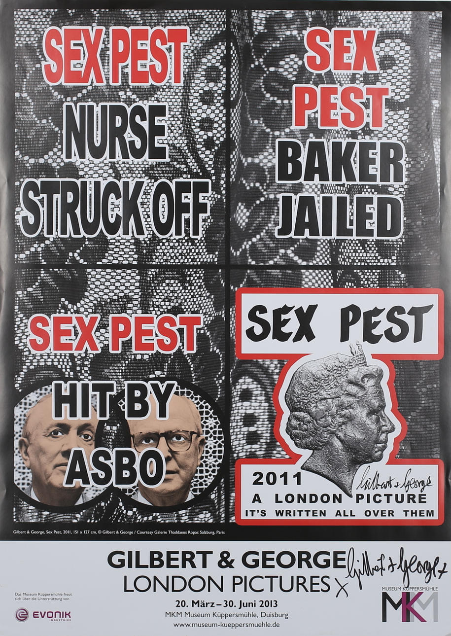 GILBERT & GEORGE. Affisch, Sex Pest, London pictures, handsignerad Gilbert & George.