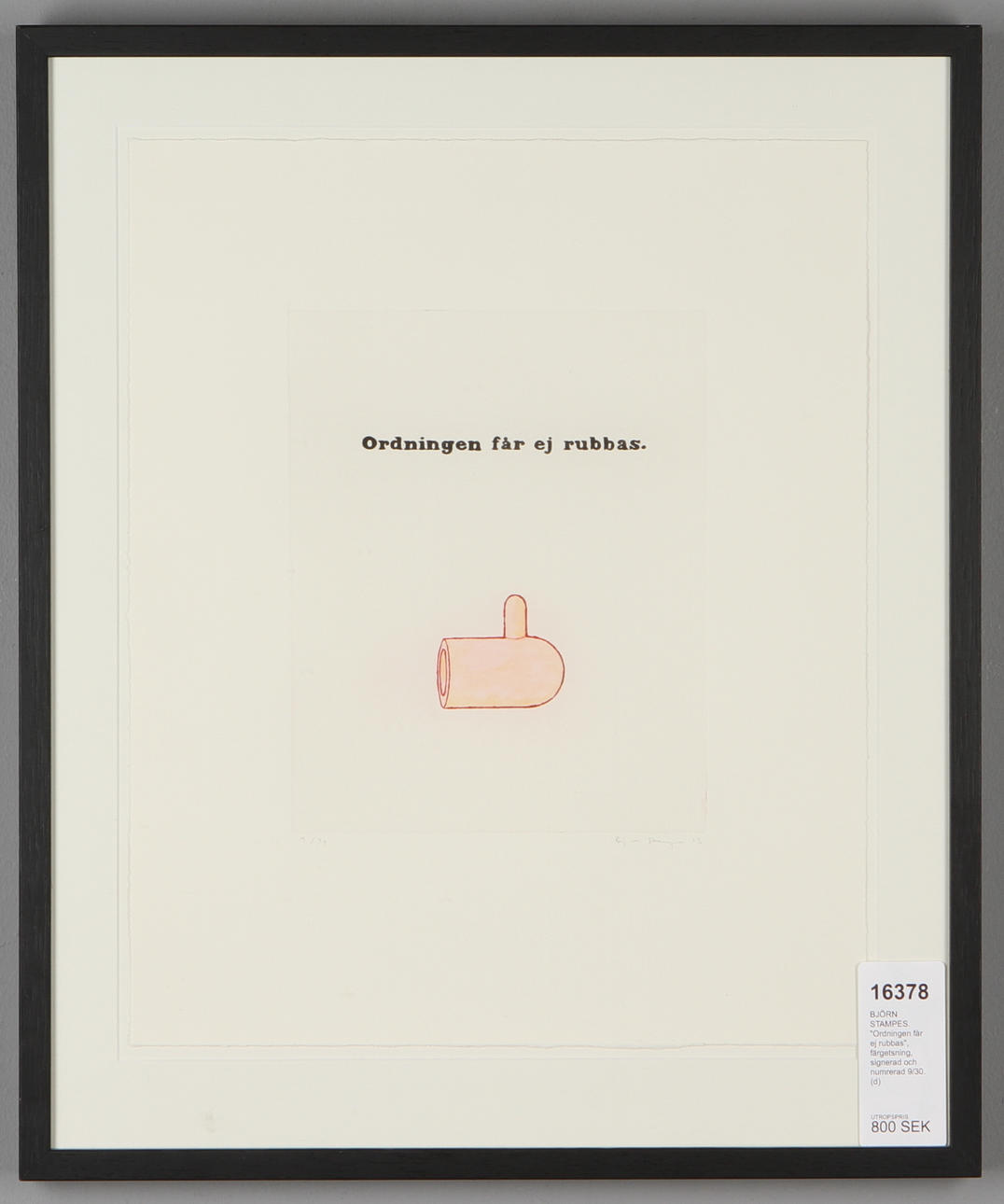 BJÖRN STAMPES. "Ordningen får ej rubbas", färgetsning, signerad och numrerad 9/30.
