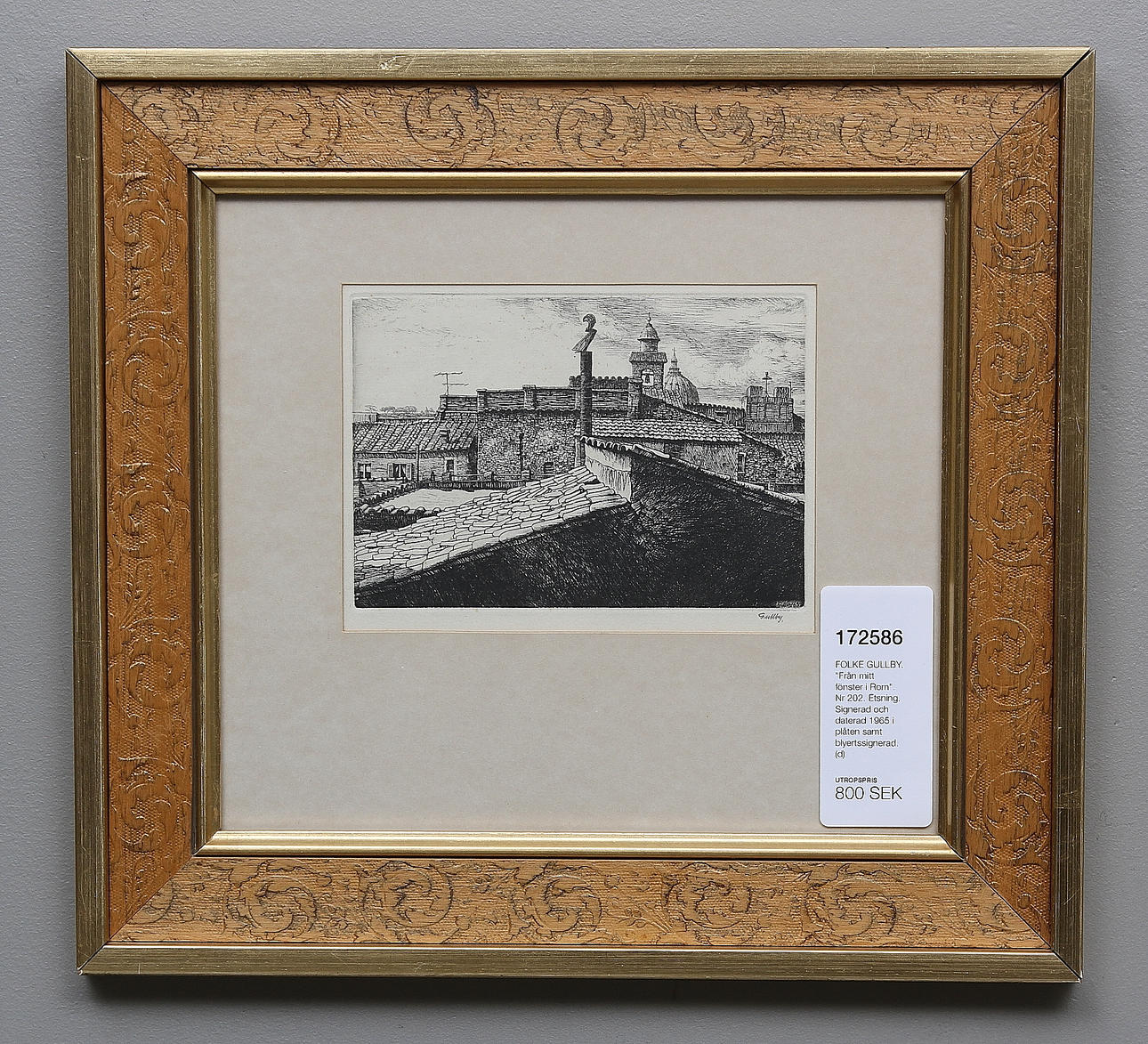 FOLKE GULLBY. "Från mitt fönster i Rom". Nr 202. Etsning. Signerad och daterad 1965 i plåten samt blyertssignerad.