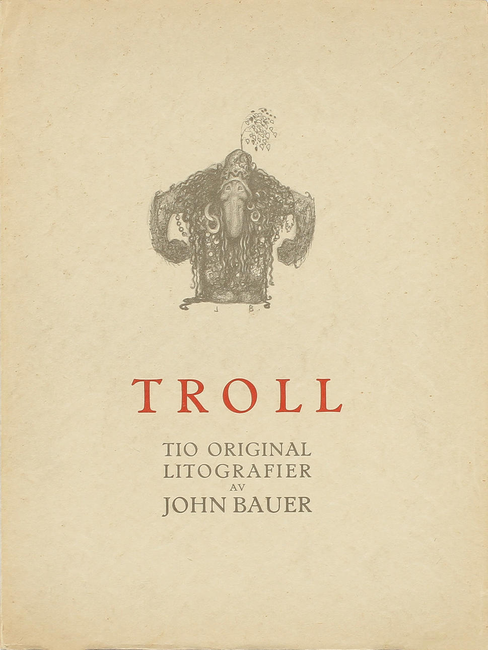 JOHN BAUER. Bokverk "Troll" med 10 st litografier.