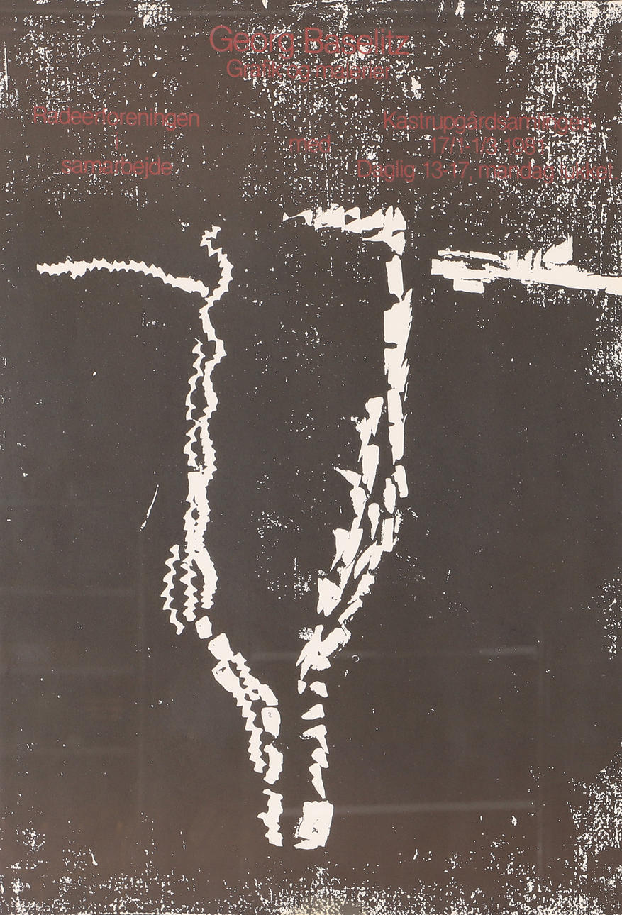GEORG BASELITZ. Exhibition poster, Copenhagen 1981.