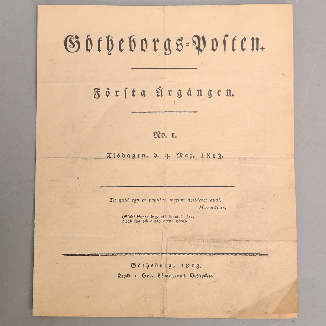 GÖTHEBORGS-POSTEN, Första Årgången No I, Tisdagen d. 4 Maj 1813.