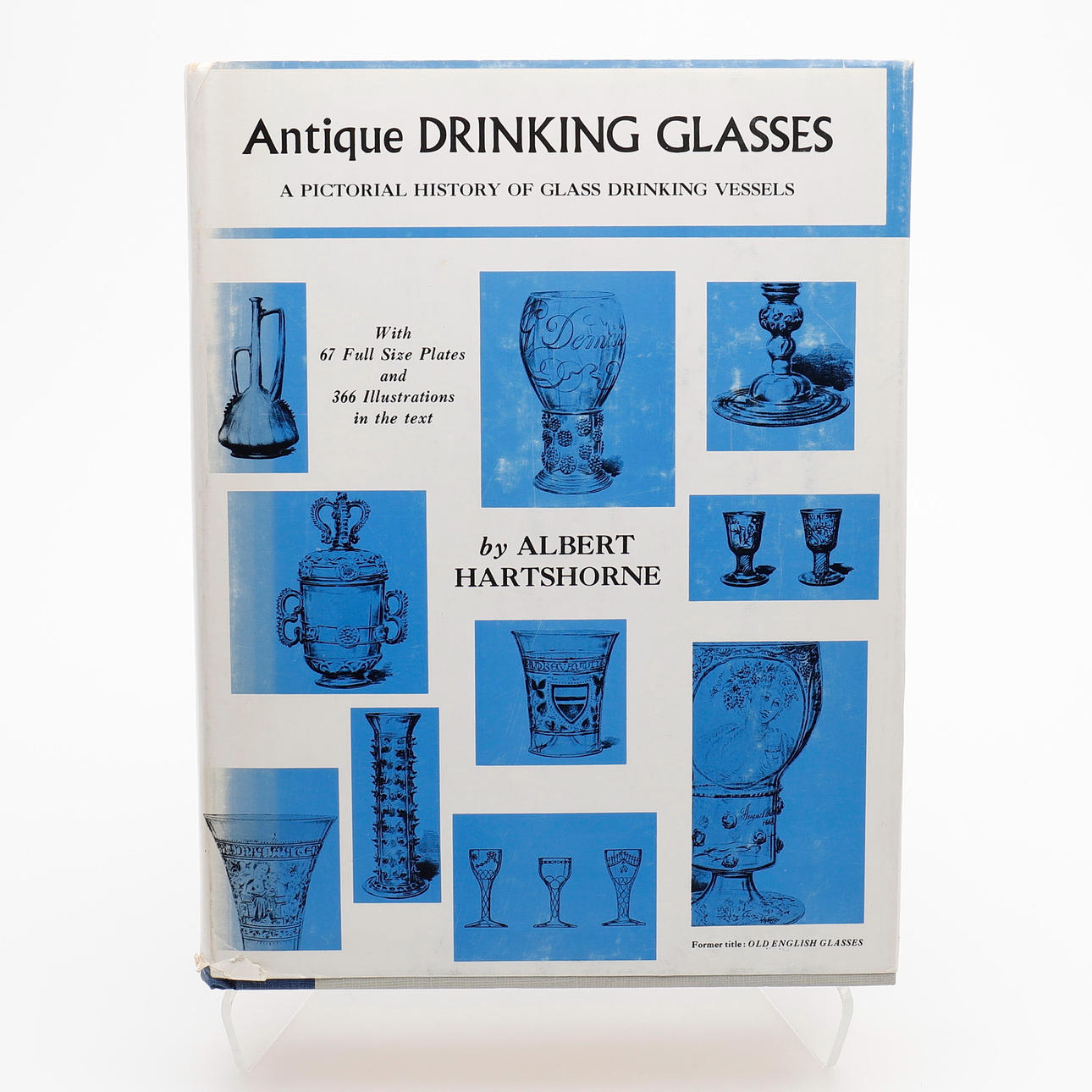 ALBERTY HARTSHORNERS ANTIQUE DRINKING GLASSES 1968 - A PICTORIAL HISTORY OF GLASS  DRINKING VESSELS. Bcker, Kartor & Handskrifter - Bcker - Auctionet