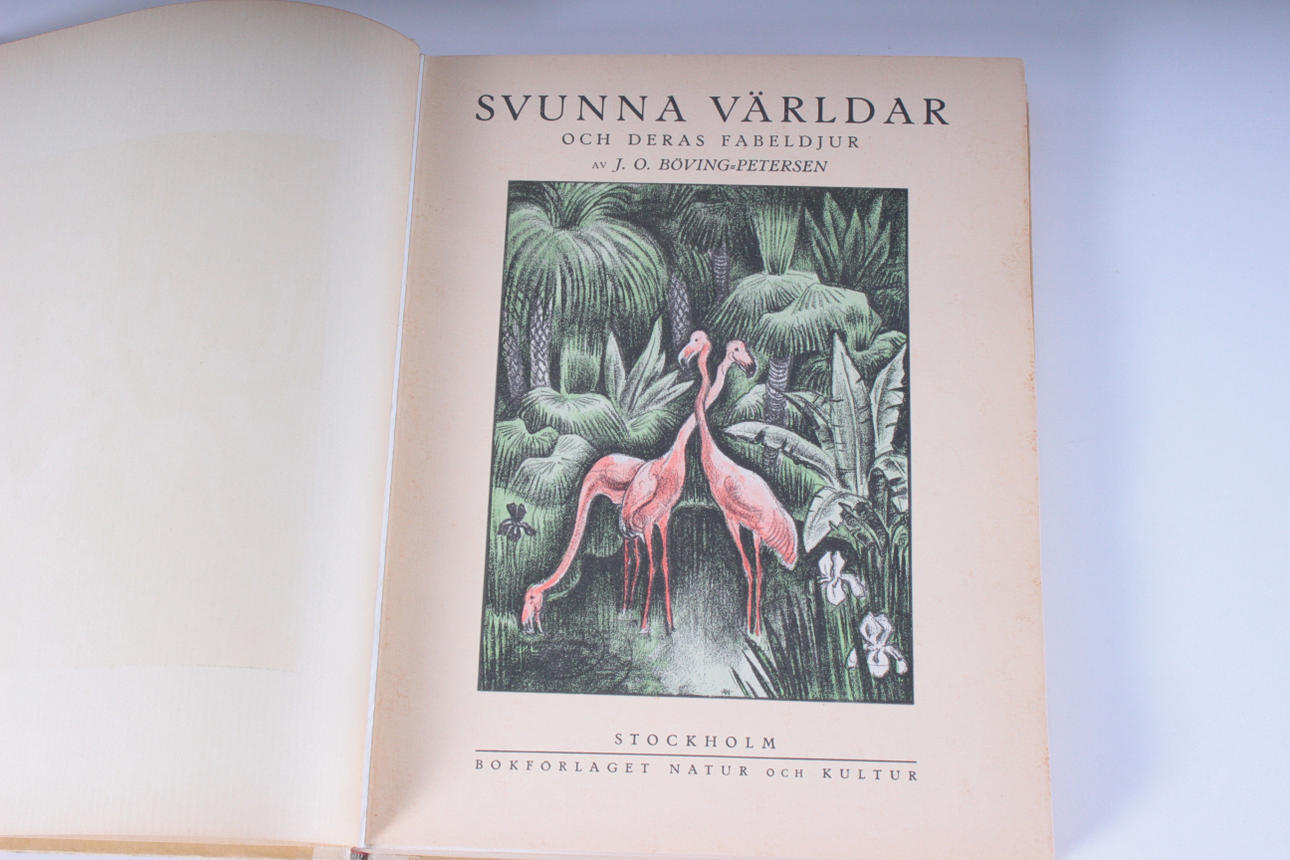 BOOK. Gone worlds and their mythical animals by JO Böving-Petersen and Anton Hansen. Stockholm 1928.