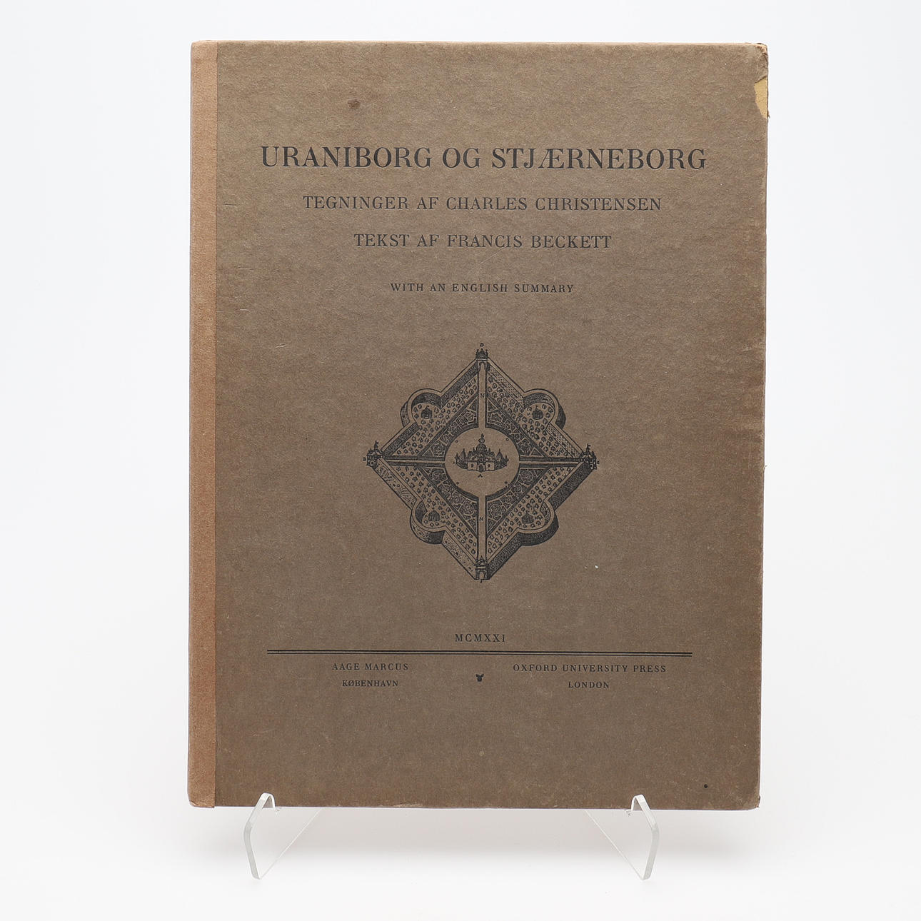 TYCHO BRAHE. URANIBORG AND STJAERNEBORG WITH NINE FULL-PAGE PLANS AND A SUMMARY IN ENGLISH.