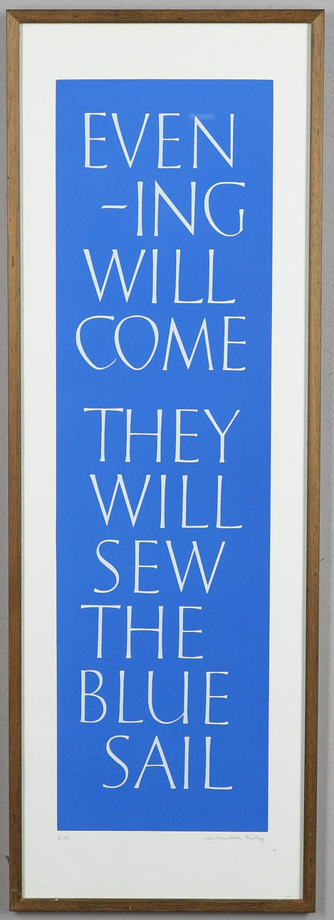 IAN HAMILTON FINLAY (1925-2006). EVENING/SAIL: EVENING WILL COME THEY WILL SEW THE BLUE SAIL.