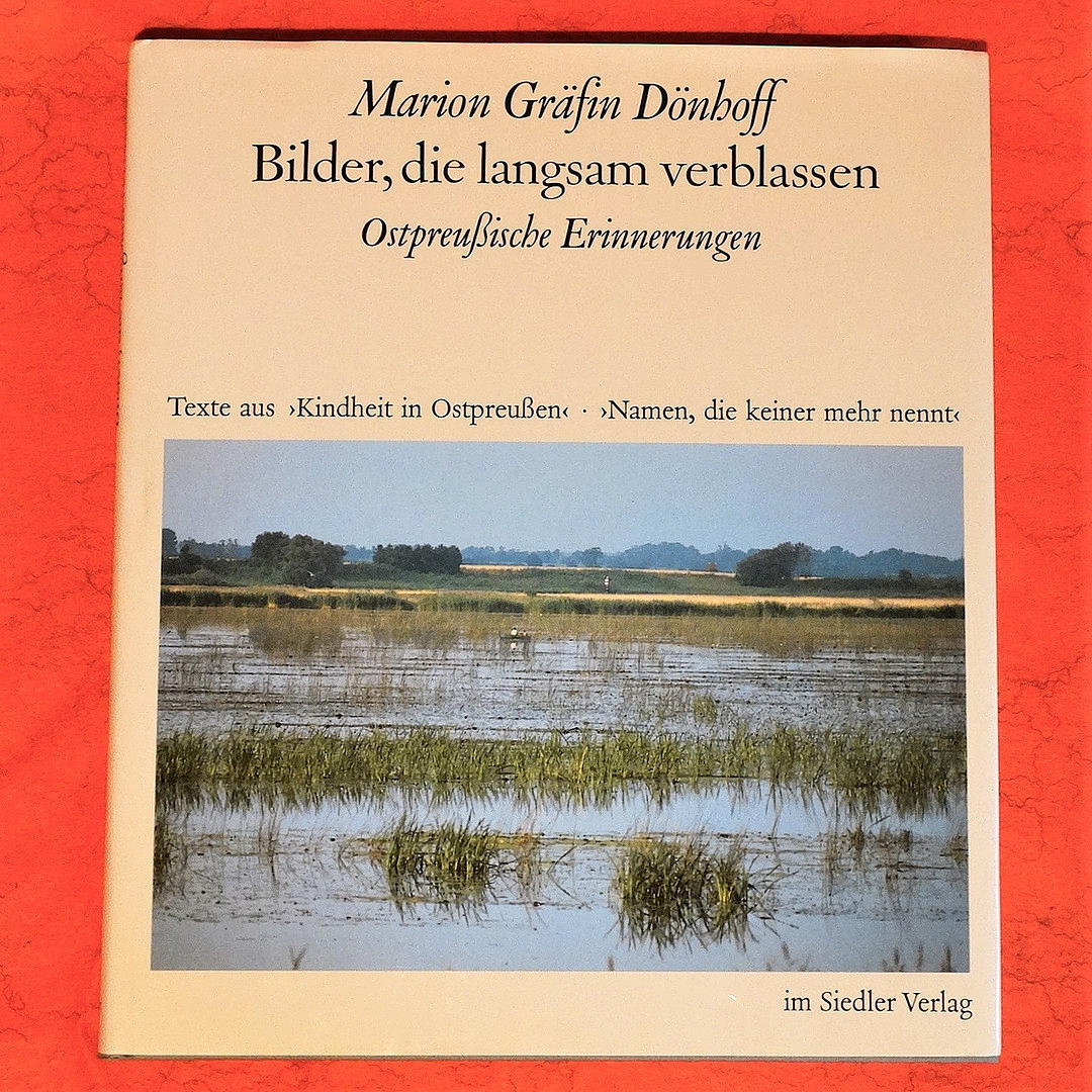 MARION GRÄFIN DÖNHOFF, East Prussian memories, 2000.