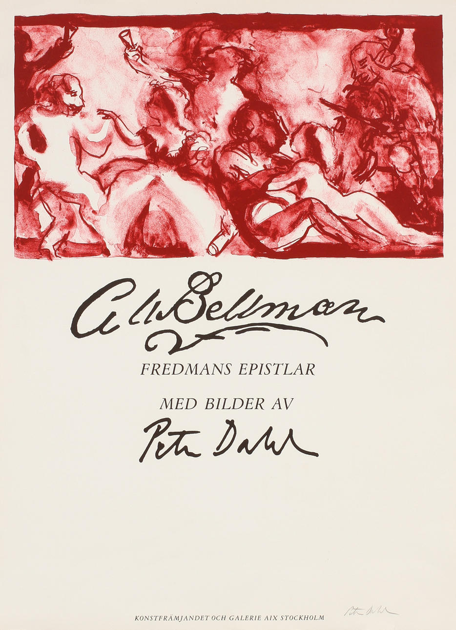 PETER DAHL. Utställningsaffisch CM Bellman Fredmans epistlar, signerad färglitografi, Konstfrämjandet och Galerie Aix, Stockholm.