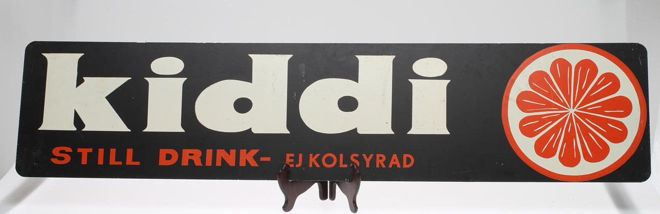 SKYLT, plåt, "Kiddi Stilldrink".