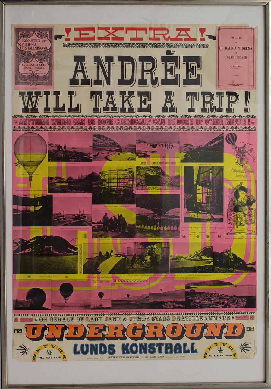 STURE JOHANNESSON. "ANDRÉE WILL TAKE A TRIPP! UNDERGROUND LUNDS KONSTHALL". Färglitografi. Ej signerad.