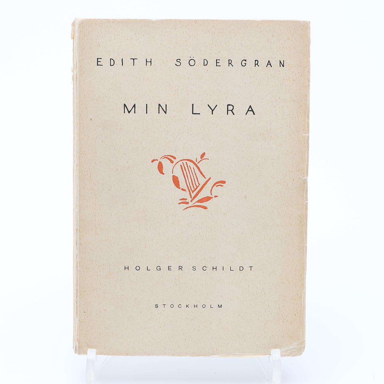 EDITH SÖDERGRANS DIKTER I URVAL - MIN LYRA - SOM UTKOM POSTUMT 1929.