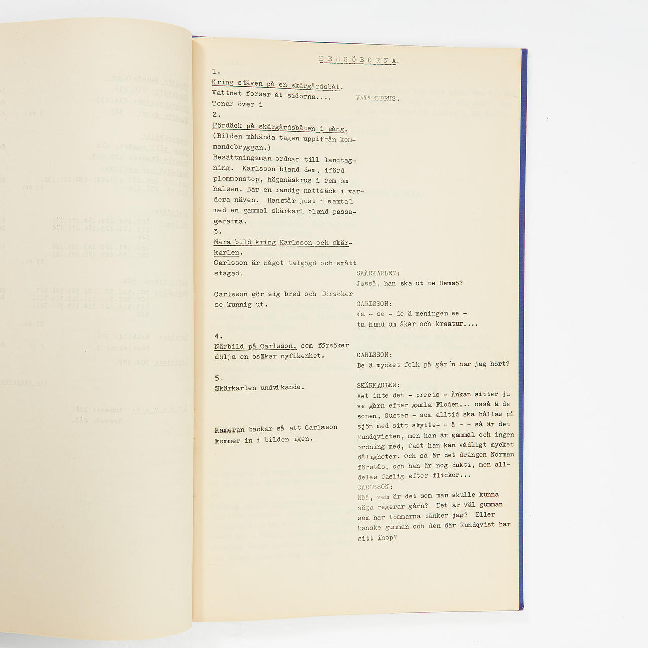 MANUS TILL FILMEN HEMSÖBORNA 1944.