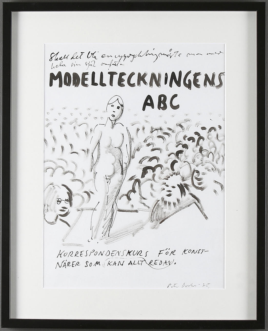 PETER DAHL. "Omslaget till Sveriges i särklass mest sålda Konstbok", tusch på papper. Signerad "Peter Dahl 25".