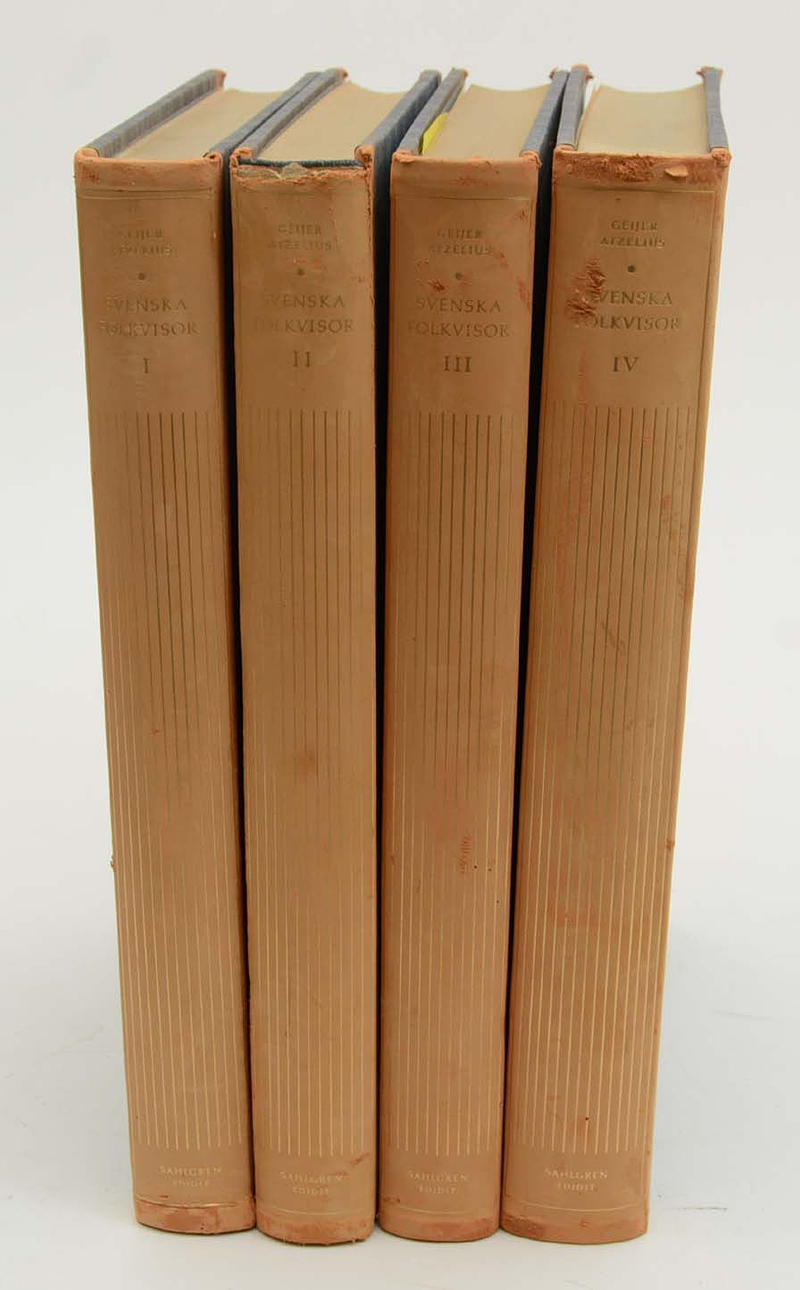 Svenska folkvisor. I-IV. GEIJER & AFZELIUS.