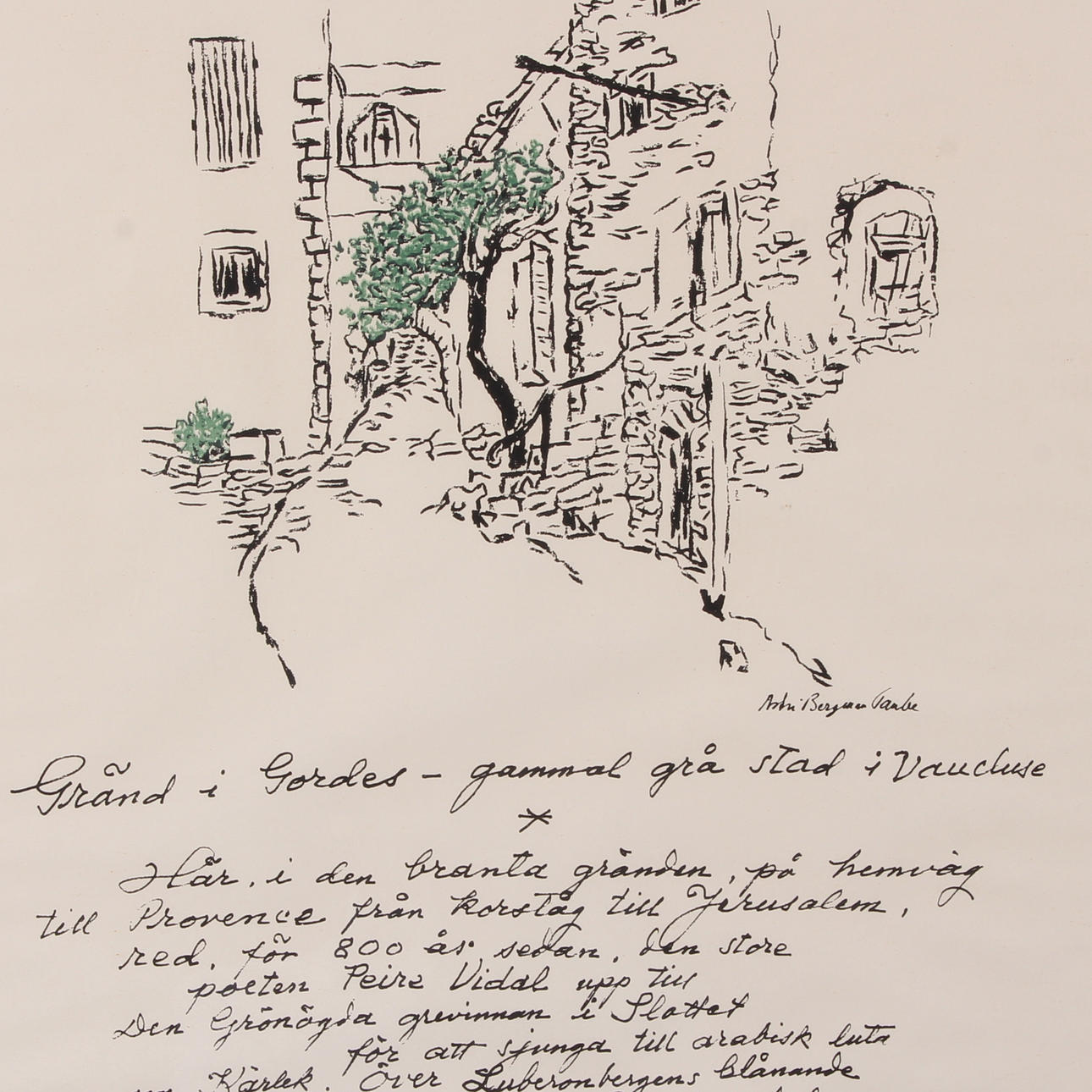 ASTRI BERGMAN TAUBE. Färglitografi, "Gränd i Gordes", signerad.
