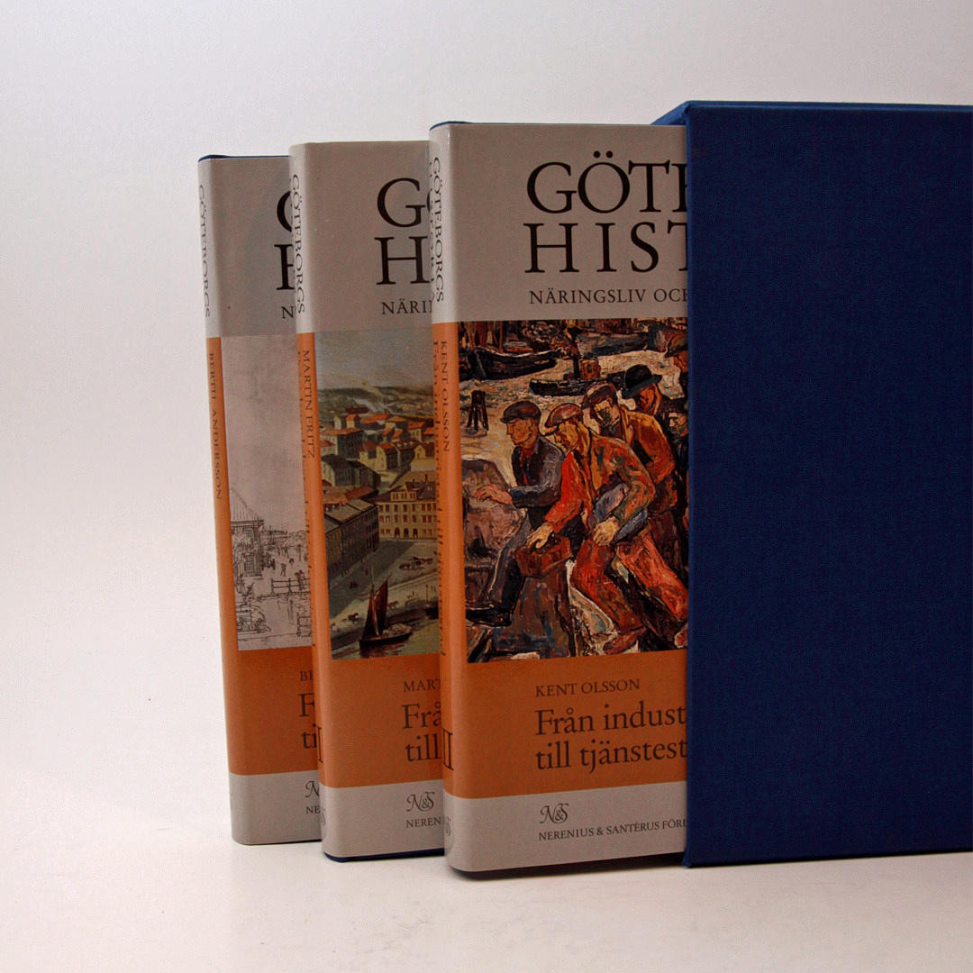ANDERSSON / FRITZ / OLSSON. "Göteborgs historia : näringsliv och samhällsutveckling".