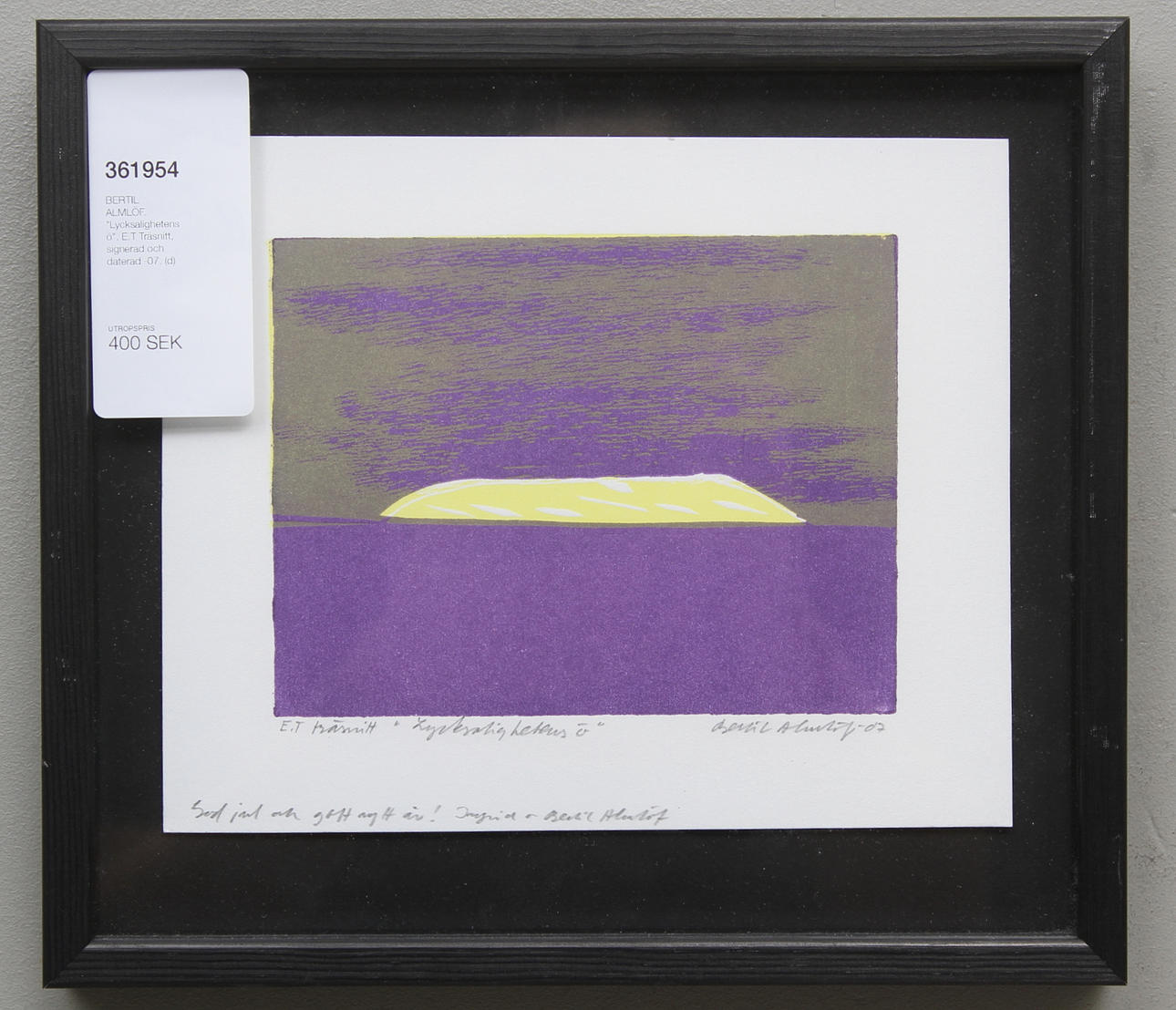 BERTIL ALMLÖF. "Lycksalighetens ö". E.T Träsnitt, signerad och daterad -07.