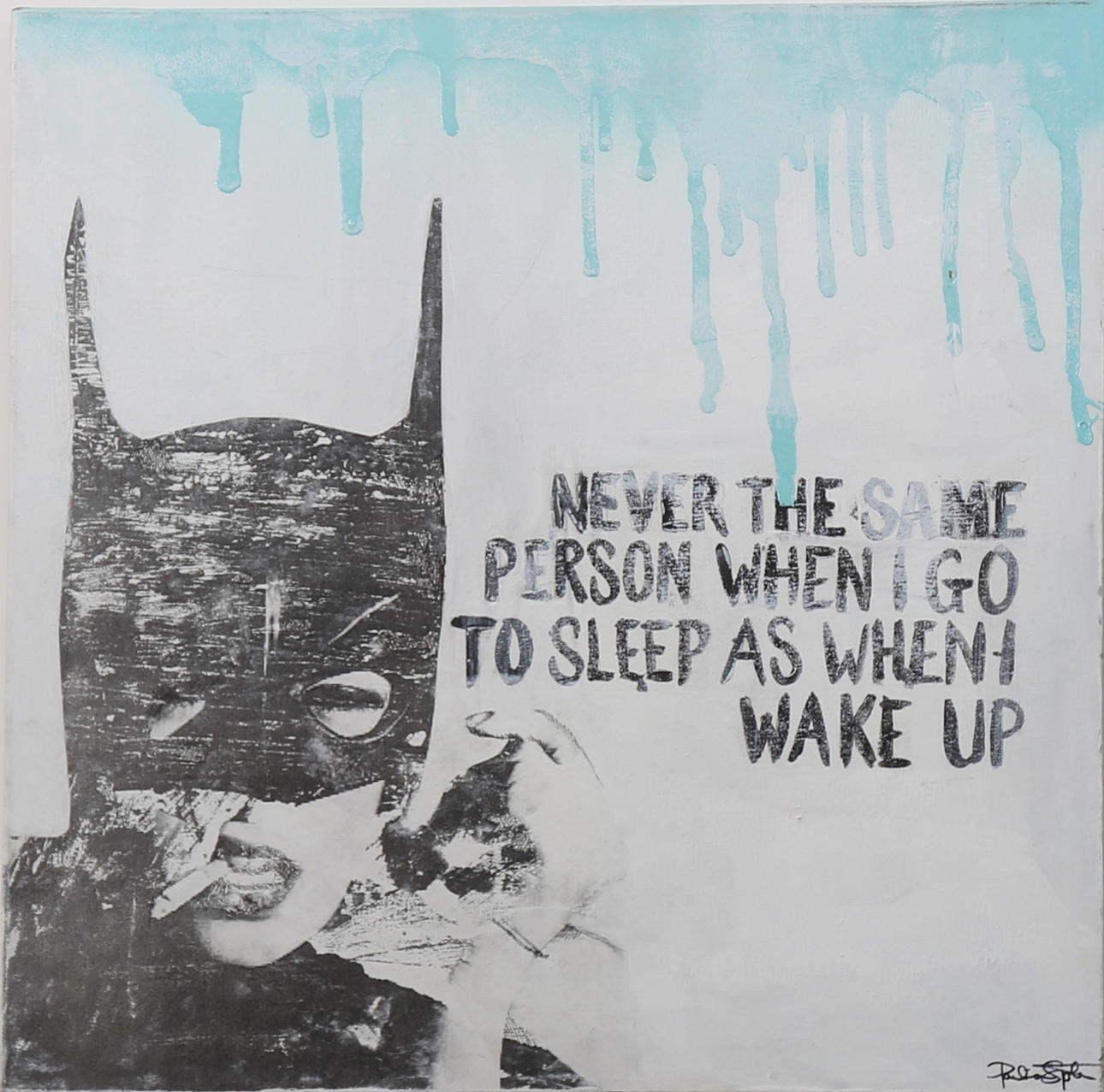 PAULINA SJÖLIN. Never the same person..... akryl på duk, signerad.