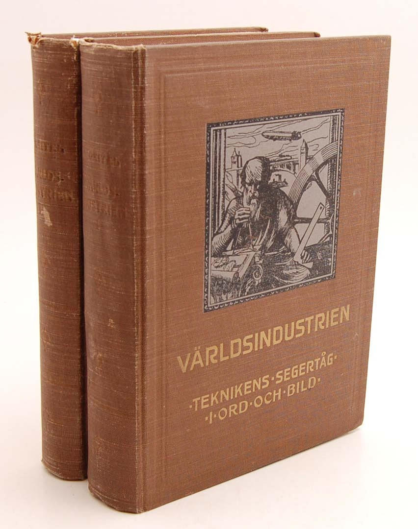 GEITEL, MAX. Världsindustrien. Teknikens segertåg i ord och bild.