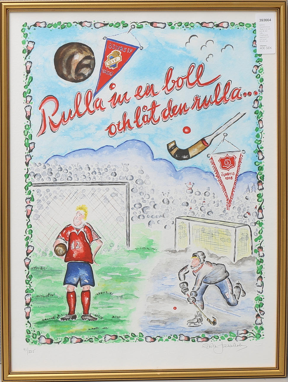 GÖSTA LINDERHOLM. "Rulla in en boll och låt den rulla...". Färglitografi, signerad och numrerad 91/225.