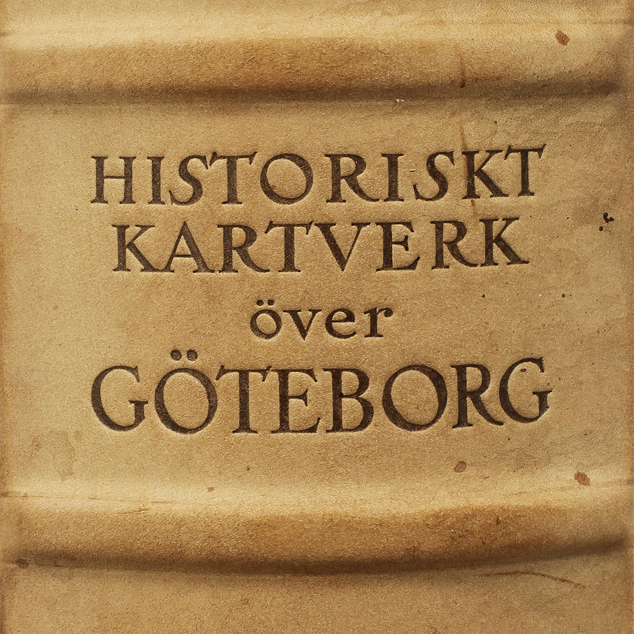 KARTVERK, "Historiskt kartverk över Göteborg" Tryckt till Göteborgs utställningen 1923.