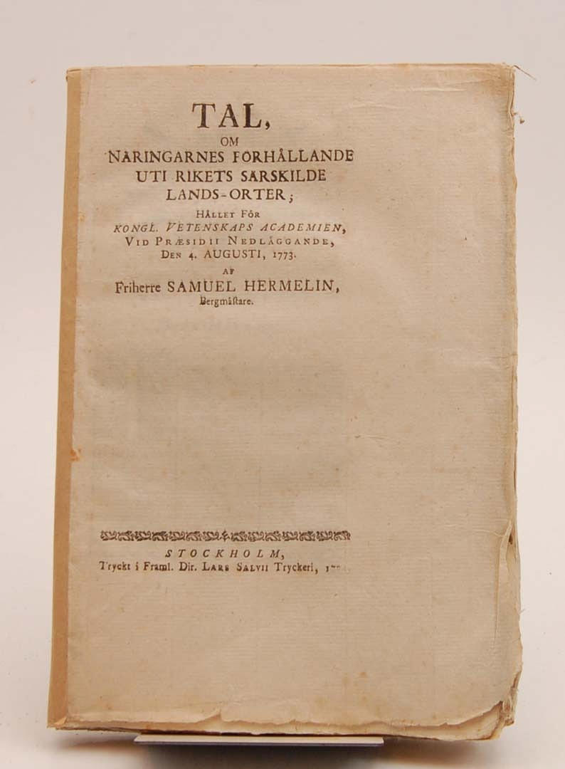 HERMELIN, SAMUEL. Tal, om näringarnes förhållande 1773.